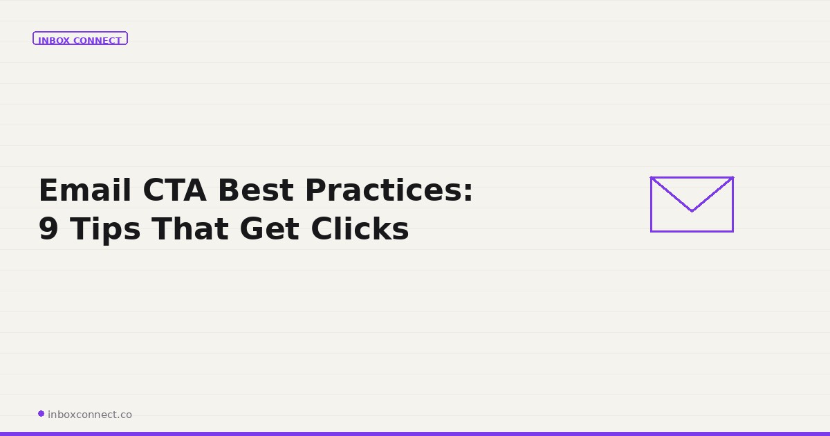 Email CTA Best Practices: 9 Tips That Get Clicks