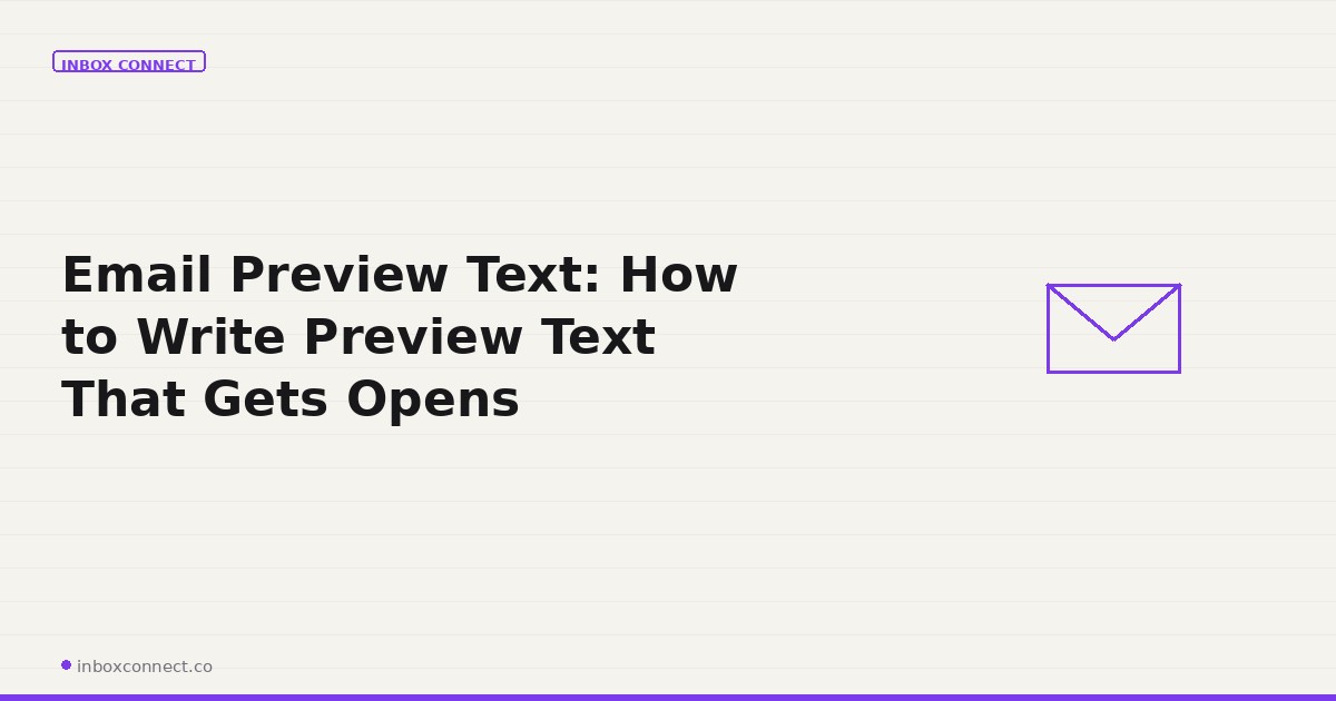 Email Preview Text: How to Write Preview Text That Gets Opens