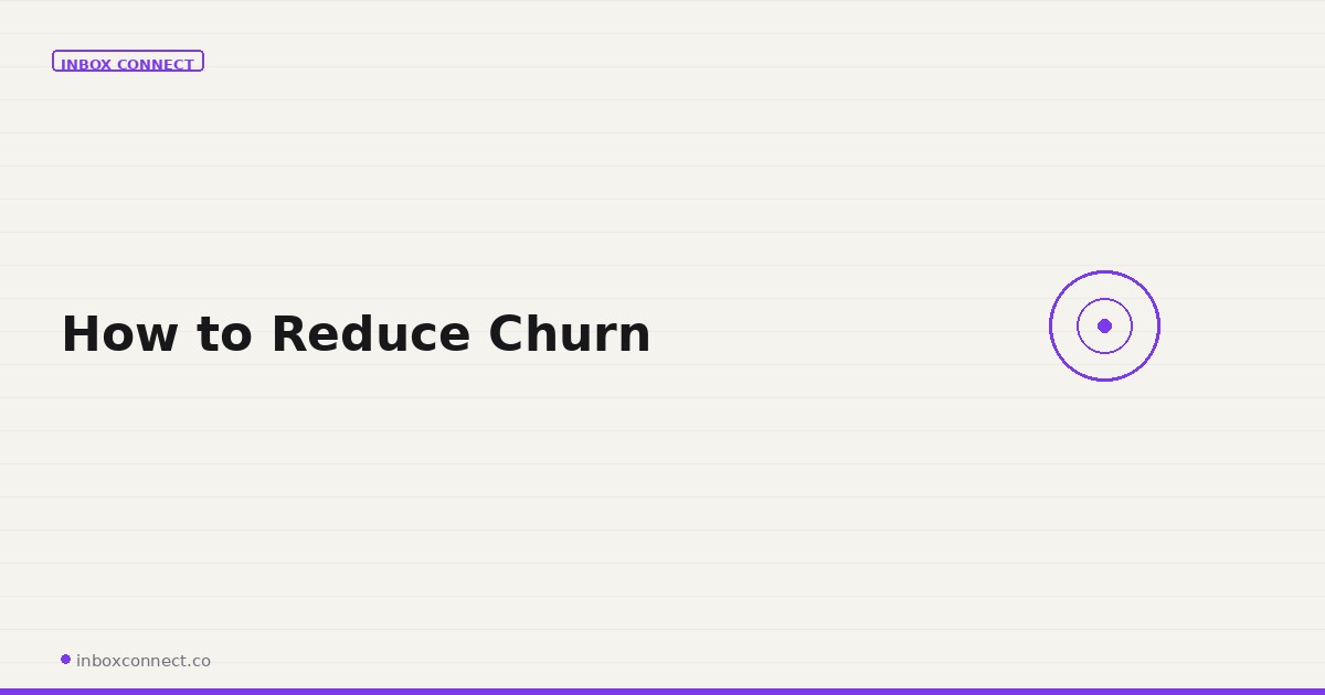 How to Reduce Churn